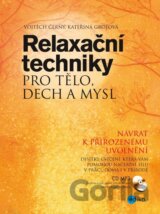 Relaxační techniky pro tělo, dech a mysl