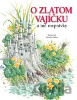 O zlatom vajíčku a iné rozprávky