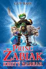 Princ Žabiak, krutý barbar