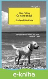 Čo nám uniká