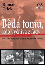 Běda tomu, kdo vyčnívá z řady