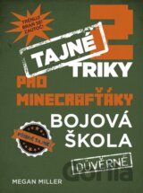Tajné triky pro Minecrafťáky: Bojová škola