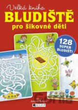 Bludiště pro šikovné děti – velká kniha