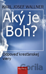 Aký je Boh?