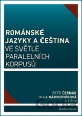 Románské jazyky a čeština ve světle paralelních korpusů
