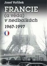 Francie (a věda) v nedbalkách 1967-1997