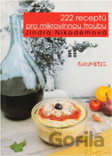222 receptů pro mikrovlnnou troubu