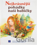 Nejkrásnější pohádky naší babičky