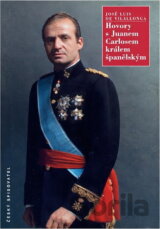 Hovory s Juanem Carlosem, králem španělským