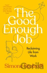 The Good Enough Job