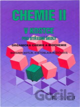 Chemie v kostce II : organická chemie a biochemie