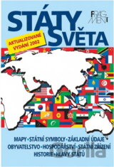 Státy světa : mapy, státní symboly, základní údaje, obyvatelstvo, hospodářství, státní zřízení, historie, hlavy států