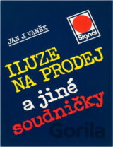 Iluze na prodej a jiné soudničky
