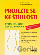 Projezte se ke štíhlosti : životní styl, který pomáhá zhubnout