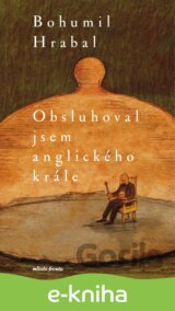 Obsluhoval jsem anglického krále
