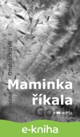 Maminka říkala