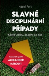 Slavné disciplinární případy