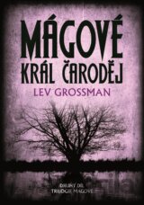 Mágové: Král čaroděj