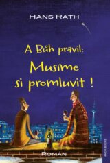 A Bůh pravil: Musíme si promluvit!