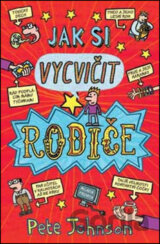 Jak si vycvičit rodiče