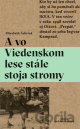A vo Viedenskom lese stále stoja stromy