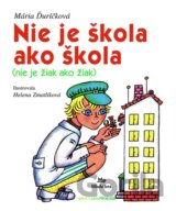 Nie je škola ako škola (nie je žiak ako žiak)