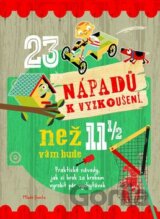 23 nápadů k vyzkoušení, než vám bude 11 a půl