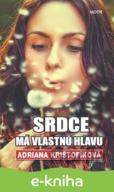 Srdce má vlastnú hlavu