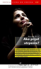 Ako prijať utrpenie?