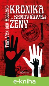 Kronika sendvičovej ženy