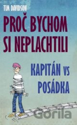 Proč bychom si neplachtili