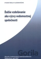 Ďalšie vzdelávanie ako výzvy vedomostnej spoločnosti