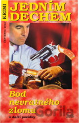 Bod nevratného zlomu a další povídky
