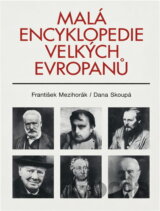 Malá encyklopedie velkých Evropanů