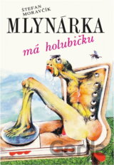 Mlynárka má holubičku