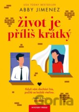 Život je příliš krátký