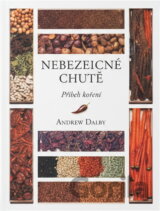 Nebezpečné chutě : příběh koření