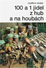 100 a 1 jídel z hub a na houbách
