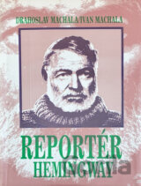 Reportér Hemingway : to pravé miesto