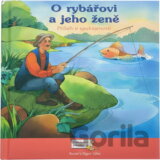 O rybářovi a jeho ženě : příběh o spokojenosti