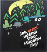Jak zrzci udělali tmu