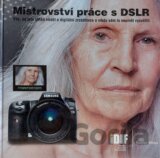 Mistrovství práce s DSLR