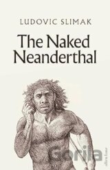 The Naked Neanderthal