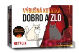 Výbušná koťátka: Dobro a zlo