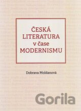 Česká literatura v čase modernismu (1890-1968)