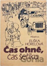 Čas ohně, čas šeříků