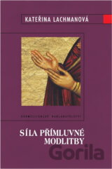 Síla přímluvné modlitby