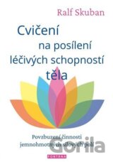 Cvičení na posílení léčivých schopností těla