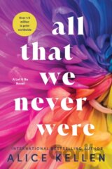 All That We Never Were
