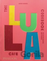 The Lula Cafe Cookbook